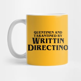 Quentinen and Tarantined by Writtin Directino Mug